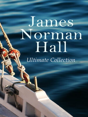 cover image of James Norman Hall--Ultimate Collection